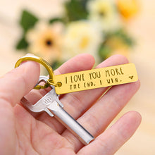 Load image into Gallery viewer, &quot;I Love You More The End I Win&quot; Funny Christmas Gift Keychain🎁