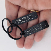 Load image into Gallery viewer, &quot;I Love You More The End I Win&quot; Funny Christmas Gift Keychain🎁