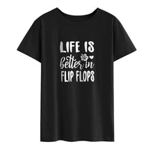 Load image into Gallery viewer, Life Is Better In Flip Flops T-shirt