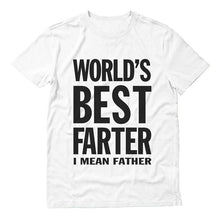 Load image into Gallery viewer, Worlds Greatest Farter, I Mean Father T-Shirt