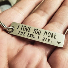 Load image into Gallery viewer, &quot;I Love You More The End I Win&quot; Funny Christmas Gift Keychain🎁